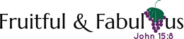 FRUITFUL & FABUL US JOHN 15:8 logo