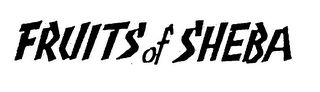 FRUITS OF SHEBA logo