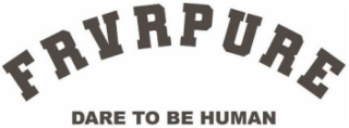 FRVRPURE DARE TO BE HUMAN logo