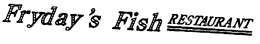FRYDAY'S FISH RESTAURANT logo