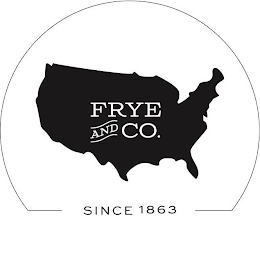 FRYE AND CO. SINCE 1863 logo
