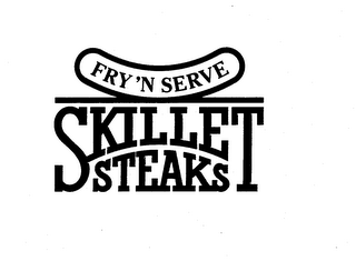FRY'N SERVE SKILLET STEAKS logo