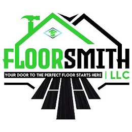 FS FLOORSMITH LLC YOUR DOOR TO THE PERFECT FLOOR STARTS HERE logo