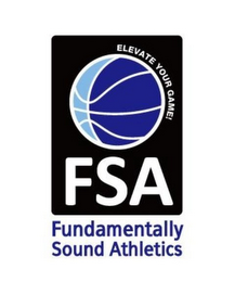 FSA ELEVATE YOUR GAME! FUNDAMENTALLY SOUND ATHLETICS logo