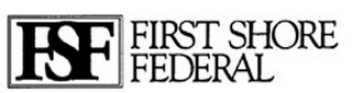 FSF FIRST SHORE FEDERAL logo