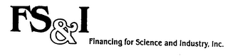 FS&I FINANCING FOR SCIENCE AND INDUSTRY, INC. logo