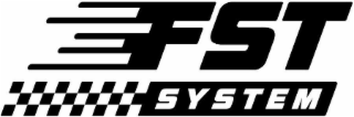 FST SYSTEM