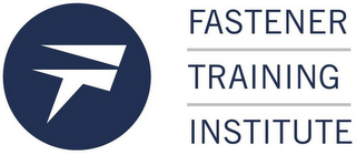 FT FASTENER TRAINING INSTITUTE