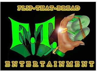 F.T.  FLIP-THAT-BREAD ENTERTAINMENT logo