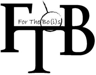 FTB FOR THE BO(I)S logo