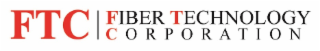 FTC FIBER TECHNOLOGY CORPORATION