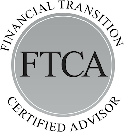 FTCA FINANCIAL TRANSITION CERTIFIED ADVISOR logo