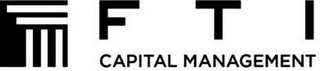FTI CAPITAL MANAGEMENT