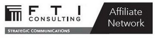 FTI CONSULTING STRATEGIC COMMUNICATIONSAFFILIATE NETWORK