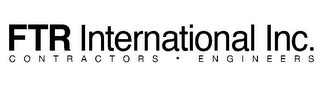 FTR INTERNATIONAL INC. CONTRACTORS · ENGINEERS logo