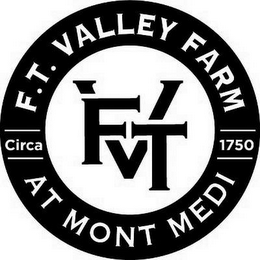 FTV F.T. VALLEY FARM AT MONT MEDI CIRCA1750 logo