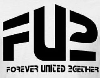 FU2 FOREVER UNITED 2GETHER logo