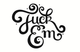 FUCK EM logo