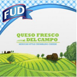 FUD QUESO FRESCO DEL CAMPO MEXICAN STYLE CRUMBLING CHEESE logo