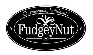 FUDGEY NUT OUTRAGEOUSLY INDULGENT! logo