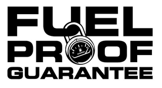 FUEL PROOF GUARANTEE logo