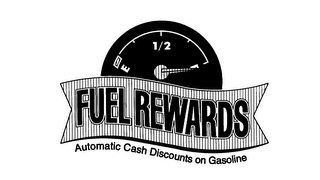 FUEL REWARDS AUTOMATIC CASH DISCOUNTS ON GASOLINE logo