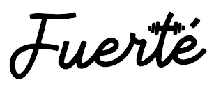 FUERTE