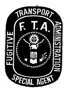 FUGITIVE TRANSPORT ADMINISTRATION SPECIAL AGENT F.T.A. logo