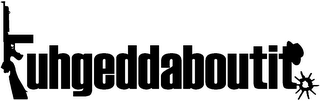 FUHGEDDABOUTIT logo