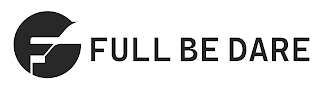 FULL BE DARE logo