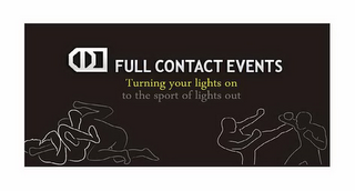 FULL CONTACT EVENTS TURNING YOUR LIGHTS ON TO THE SPORT OF LIGHTS OUT logo