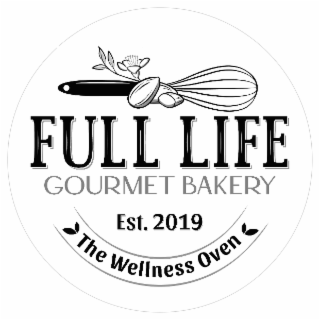 FULL LIFE GOURMET BAKERY EST. 2019 THE WELLNESS OVEN logo