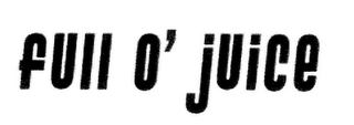 FULL O' JUICE logo