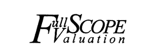 FULL SCOPE VALUATION