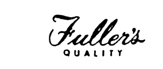 FULLER'S QUALITY