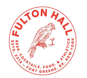 FULTON HALL, BEER, COCKTAILS, FOOD, & ATHLETICS ESTD. 2018 - FORT GREENE, BK, NY logo