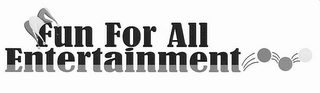 FUN FOR ALL ENTERTAINMENT logo