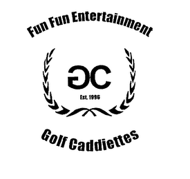 FUN FUN ENTERTAINMENT GOLF CADDIETTES GC EST. 1996 logo