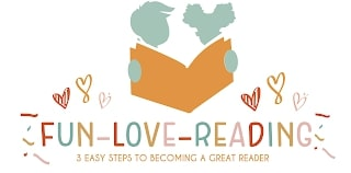 FUN- LOVE- READING 3 EASY STEPS TO BECOMING A GREAT READER logo