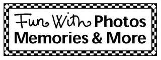 FUN WITH PHOTOS MEMORIES & MORE logo