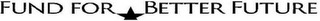FUND FOR BETTER FUTURE logo
