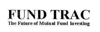 FUND TRAC THE FUTURE OF MUTUAL FUND INVESTING logo
