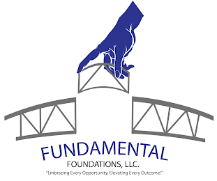 FUNDAMENTAL FOUNDATIONS, LLC. "EMBRACING EVERY OPPORTUNITY, ELEVATING EVERY OUTCOME!" logo