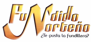 FUNDIDLO NORTEÑO ¿TE QUSTA LA FUNDILLERA? logo