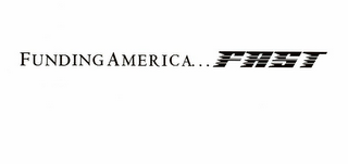 FUNDING AMERICA...FAST logo