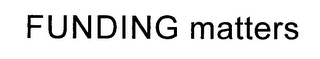 FUNDING MATTERS logo