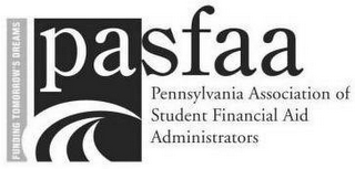 FUNDING TOMORROW'S DREAMS PASFAA PENNSYLVANIA ASSOCIATION OF STUDENT FINANCIAL AID ADMINISTRATORS logo