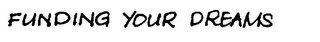 FUNDING YOUR DREAMS logo