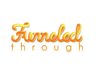 FUNNELED THROUGH logo