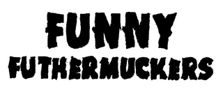 FUNNY FUTHERMUCKERS logo